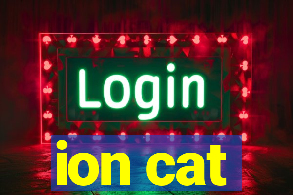 ion cat